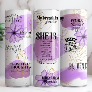 Archivo PNG de vaso delgado de 20 oz con afirmaciones de She Is • Flores de rayos X moradas • Envoltura floral para vaso delgado de 20 oz • Recordatorios diarios Afirmaciones