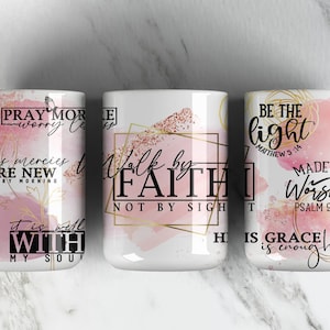 FAITH Affirmation 11oz Mug Sublimation Design PNG File • Religious Jesus 11oz Mug • Coffee Mug Wrap Design • Pink Gold • Affirmation Quotes