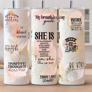 Daily SHE IS Affirmation 20oz Skinny Tumbler Sublimation Png File • Gold Flowers • Daily Affirmation 20oz Tumbler Design • Brush Strokes