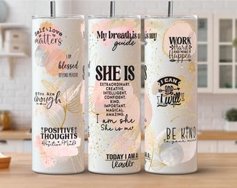 Daily SHE IS Affirmation 20oz Skinny Tumbler Sublimation Png File • Gold Flowers • Daily Affirmation 20oz Tumbler Design • Brush Strokes