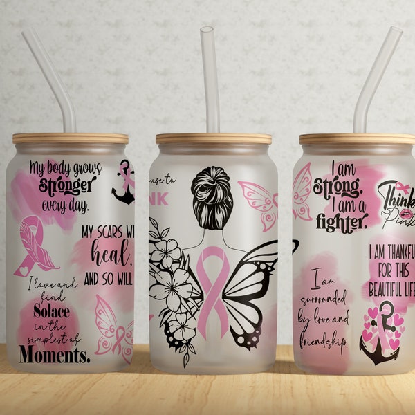 Brustkrebs Band 16 Unzen Libbey Glasdose Tumbler Wrap PNG Datei • Pink Band • Brustkrebs Monat • Überlebende Affirmationen • Sublimation