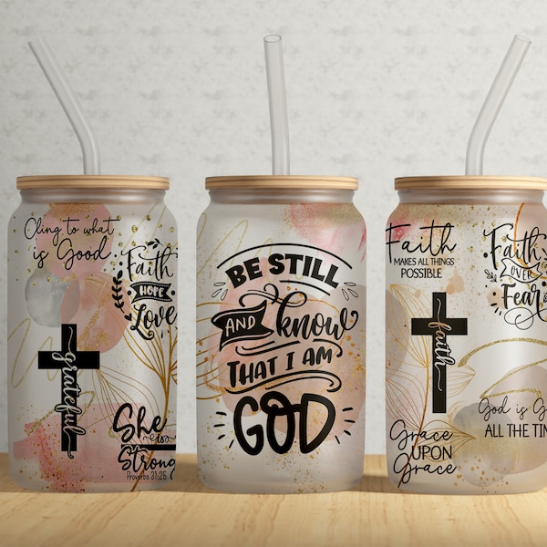 Be Still and Know God • 16oz Libbey Glass Tumbler PNG File • Jesus Quotes • Faith Affirmations • Boho 16OZ Libbey Glass Sublimation Wrap