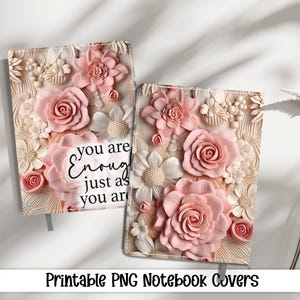 3D Flower Floral Journal Covers PNG Design Sublimation - Printable Planner Cover Spiral Notebook Cover - Self Affirmation Instant Download