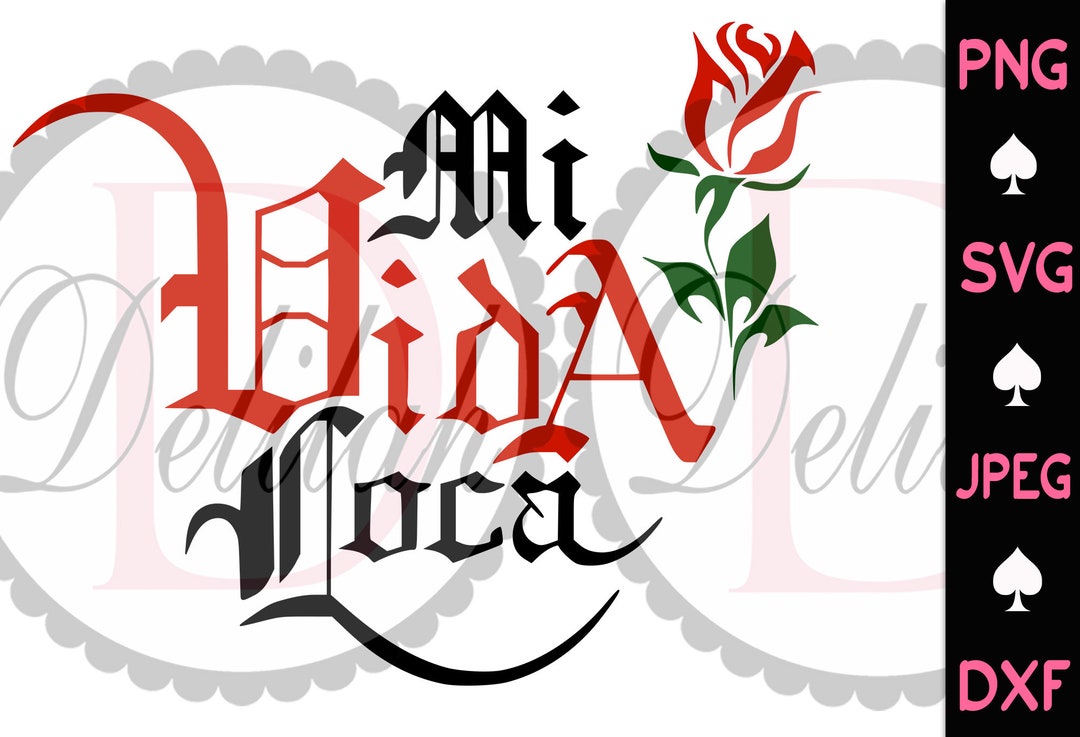 Mi Vida Loca Decal SVG/PNG • Chola SVG • Chingona Latina Svg
