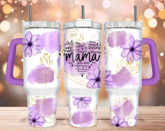 Mama Mom • 40oz Quencher Tumbler Wrap PNG File • Mothers Day 40oz Tumbler Sublimation Design Wrap • Mom Tumbler • Digital Download