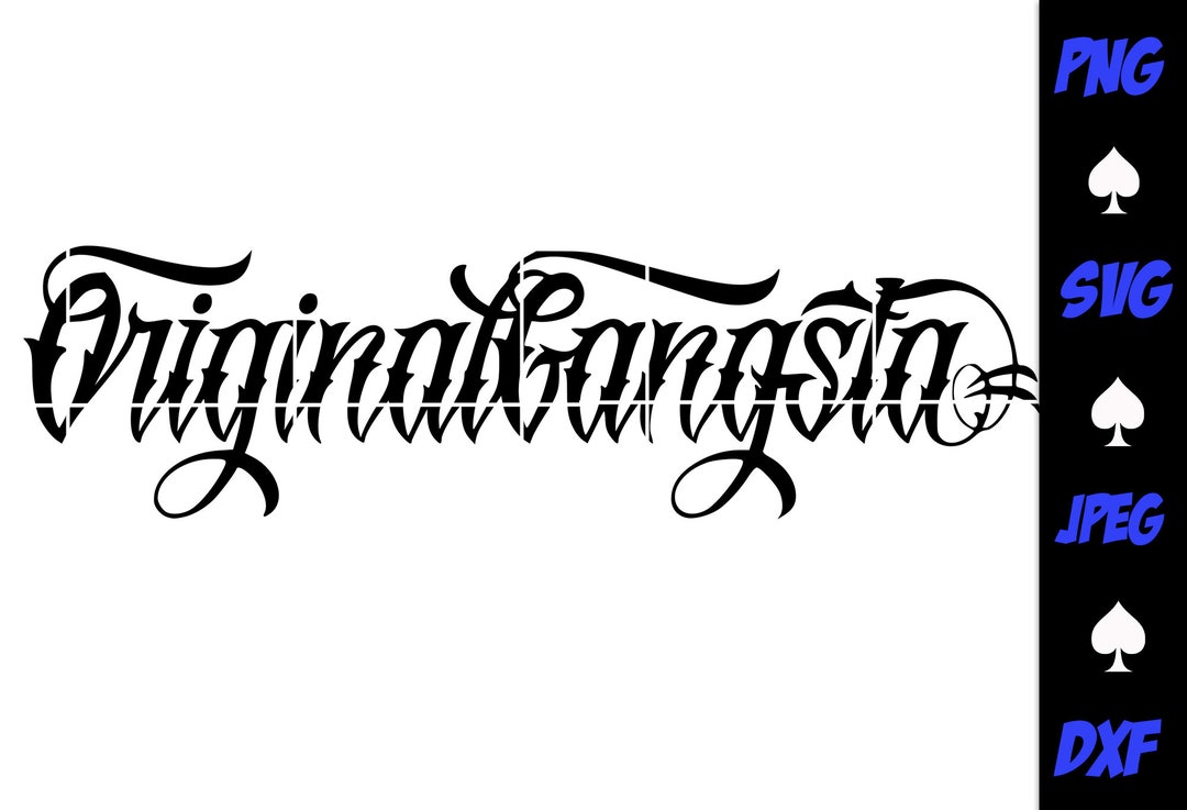 Original Gangster SVG • Lowrider SVG • Gangster SVG • Chola