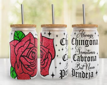 CHINGONA 16oz Libbey Glass Can Tumbler Template Wrap Sublimation PNG File • Chingona Sublimation Design • PNG file • Digital Download
