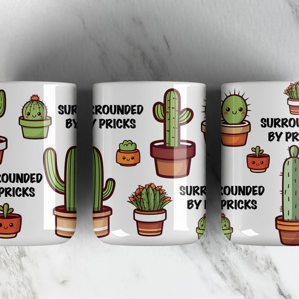 Umgeben von Stichen 15 Unzen Kaffeebecher Sublimation PNG Datei • Kaktus Pflanzen • Sarkastisches Zitat 15 Unzen Kaffeetasse Wrap • NUR Herunterladen