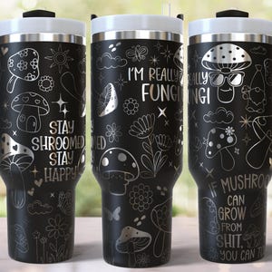 Funny Mushroom Puns Laser Engraved Full Wrap Design for 40oz Tumbler, Digital Download, SVG For Laser Rotary, 40oz Tumbler Laser Wrap