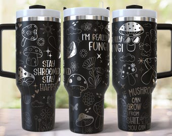 Lustige Pilz Wortspiele Laser gravierte Full Wrap Design für 40oz Tumbler, digitaler Download, SVG für Laser Rolling, 40oz Tumbler Laser Wrap