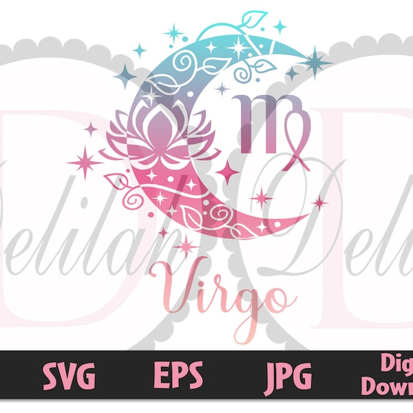VIRGO Zodiac Sign SVG • Zodiac Star Signs • Virgo • Moon • Lotus Flower • Digital Download • Svg • Png • Eps • Jpg