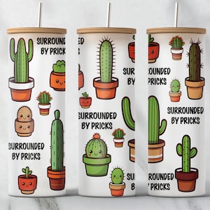 CACTUS PLANTS 25oz Glass Can Tumbler Wrap PNG File • Sarcastic Funny Quote • 25oz Libbey Glass Affirmation Wrap • Sublimation