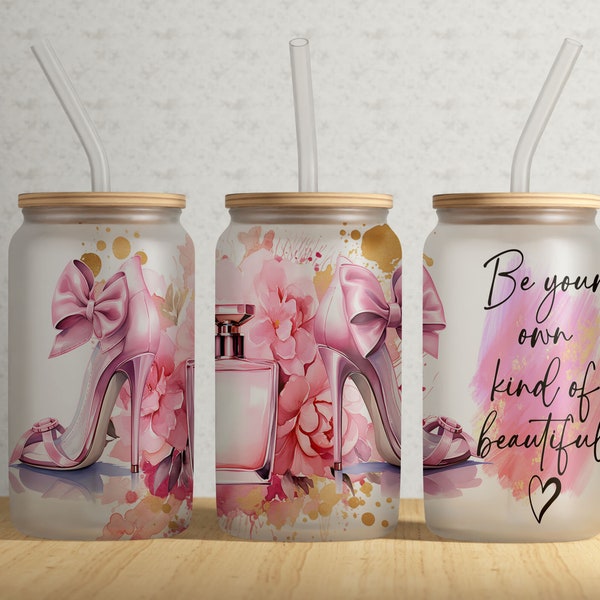 Be Your Own Kind Of Beautiful 16oz Libbey Glass Tumbler Wrap PNG File • 16oz Tumbler Sublimation Wrap Design • Self Affirmation • Digital