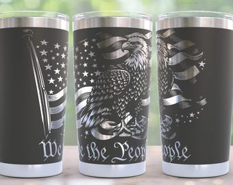 We the People Laser Engraved Full Wrap Design for 20oz Tumbler