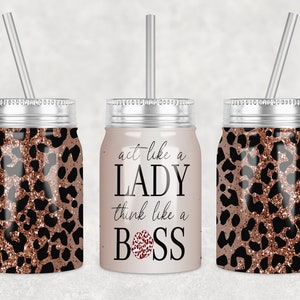 Act Like a Lady 17oz Mason Jar Tumbler Sublimation Design • PNG File • Leopard Cheetah Mason Jar Wrap • Sublimation • Digital Download