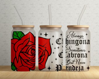 CHINGONA 16oz Libbey Glass Can Tumbler Template Wrap Sublimation PNG File • Chingona Sublimation Design • PNG file • Digital Download