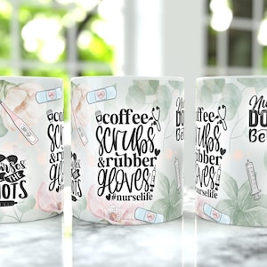 Nurse Life Coffee Mug Wrap PNG, 15oz Coffee Mug Sublimation Designs, 11oz Coffee Mug Wrap, Scrub Life 15oz & 11oz Mug Design Digital File image 1