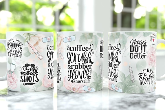 Nurse Life Coffee Mug Wrap PNG, 15oz Coffee Mug Sublimation Designs, 11oz Coffee Mug Wrap, Scrub Life  15oz & 11oz Mug Design Digital File