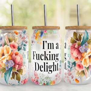 Sarcastic Funny 16oz Glass Tumbler PNG File, 16oz Libbey Glass Wrap Design, Sublimation Glass Can Tumbler, 16oz Glass Tumbler Wrap