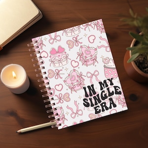 In My Single Era Motivational Journal Covers PNG Design Sublimation - Printable Planner Cover Spiral Notebook Cover - Instant Download