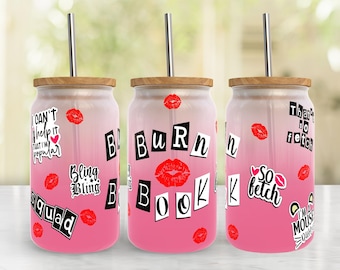 Burn Book 16oz Libbey Can Tumbler Wrap PNG File • 16oz Glass Can Sublimation Design • Burn Book 16oz Glass Can Tumbler Wrap • Digital File