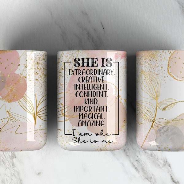 SHE IS Affirmation 15oz Mug Sublimation Design PNG File • Daily Affirmation 15oz Mug • Affirmation Coffee Mug Wrap Design • Gold Roses •