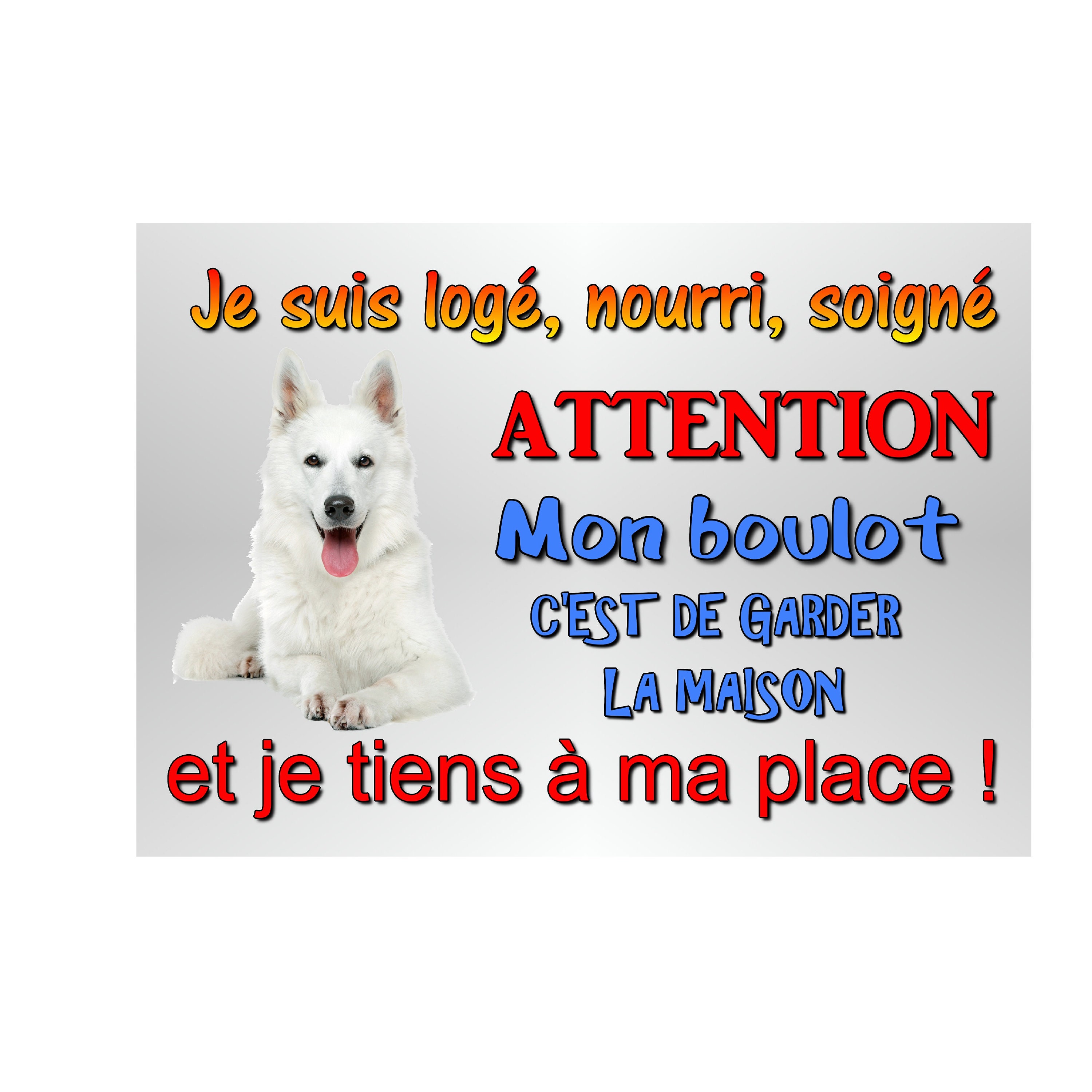 Plaque Attention Chien Berger Blanc Suisse Humoristique en Métal 29 X 20 Angles Arrondis Percée Aux 