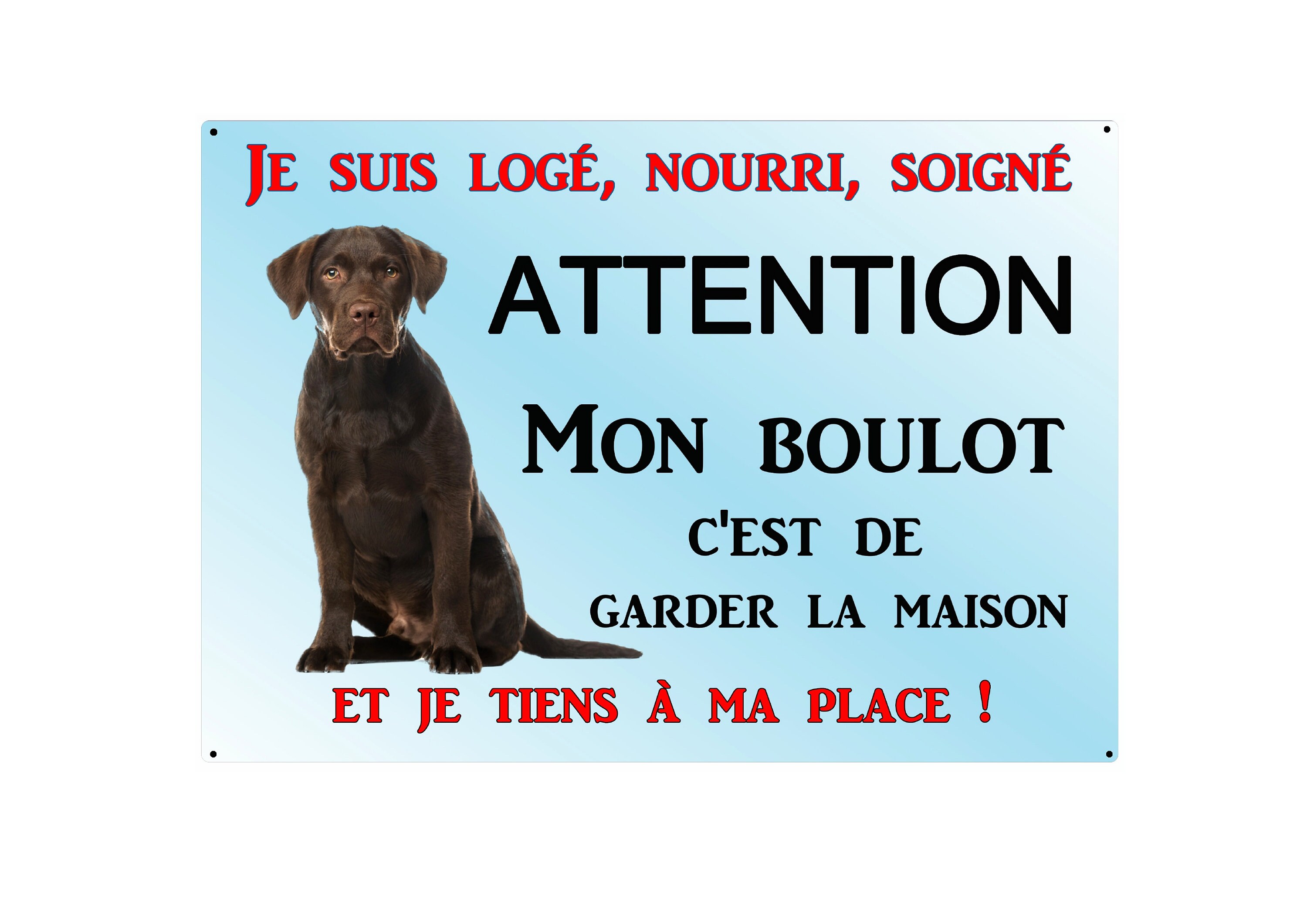 Plaque Attention Chien Labrador Chocolat en Métal 29 X 20 Angles Arrondis Percée Aux 4 Coins Réf 44B