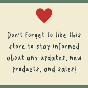May include: A cream-colored card with a red heart at the top. The text reads, "Don't forget to like this store to stay informed about any updates, new products, and sales!"
