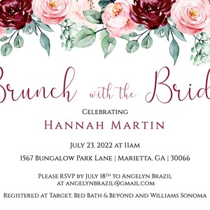 May include: A floral-themed invitation for a brunch with the bride, celebrating Hannah Martin. The invitation features a burgundy and pink floral border with green leaves. The text reads "Brunch with the Bride", "Celebrating Hannah Martin", "July 23, 2022 at 11am", "1567 Bungalow Park Lane | Marietta, GA | 30066", "Please RSVP by July 18th to Angelyn Brazil at angelynbrazil@gmail.com", and "Registered at Target, Bed Bath & Beyond and Williams Sonoma".