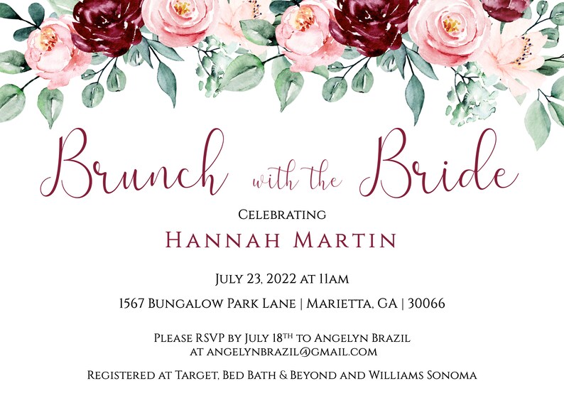 May include: A floral-themed invitation for a brunch with the bride, celebrating Hannah Martin. The invitation features a burgundy and pink floral border with green leaves. The text reads "Brunch with the Bride", "Celebrating Hannah Martin", "July 23, 2022 at 11am", "1567 Bungalow Park Lane | Marietta, GA | 30066", "Please RSVP by July 18th to Angelyn Brazil at angelynbrazil@gmail.com", and "Registered at Target, Bed Bath & Beyond and Williams Sonoma".