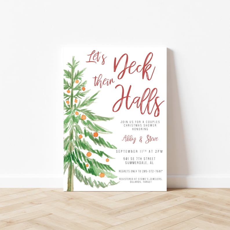 Op de afbeelding: Een aquarel-illustratie van een kerstboom met ornamenten, een witte achtergrond en tekst die luidt "Let's Deck thein Halls. Join us for a Couples Christmas Shower Honoring Abby & Steve. September 11th at 2PM. 501 SE 7th Street Summerdale, AL. Regrets only to 285-372-7681. Registered at Stowe's Jewelers, Dillards, Target."