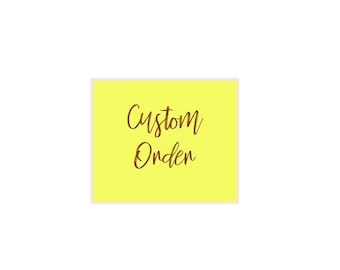 Custom Order