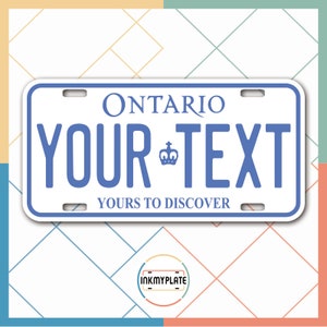 Inkmyplate - Personalized ONTARIO CANADA License Plate for Cars, Trucks, Motorcycles, Bicycles and Vinyl Stickers