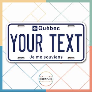 Inkmyplate - Personalized QUEBEC CANADA License Plate for Cars, Trucks, Motorcycles, Bicycles and Vinyl Stickers