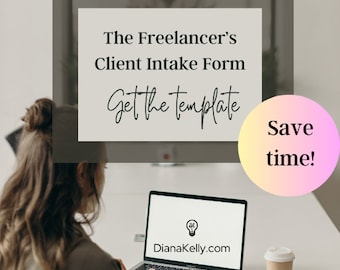 Freelance Client Intake Form Template | Customizable PDF & Google Doc | Screen Clients Before You Start