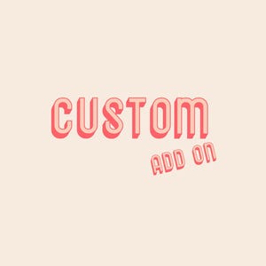 Custom add on to any art print