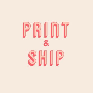 Print & Ship