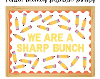 Back to School Bulletin Board I Pencil Themed Bulletin Board I Pun Bulletin Board I We are a Sharp Bunch Bulletin Board