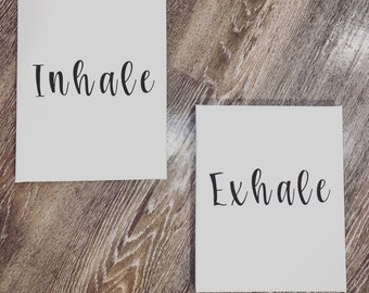 Inhale Exhale Decorative Signs