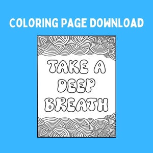 Take Deep Breaths- Coloring Page- Digital Download- Digital File - Coloring Sheet - Coloring Book - Classroom Coloring Pages