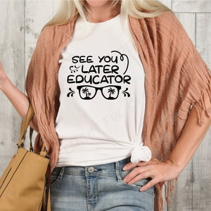 Leraar SVG, laatste dag van school SVG, einde van school SVG, vakantie shirt SVG snijden-bestanden voor de Silhouette Cameo, ScanNCut, Cricut