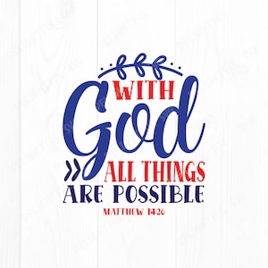 With God all things pgossible svg, Inspirational Svg, religious svg,  Jesus svg, Funny Christian Svg, for Silhouette Cameo, ScanNCut, Cricut