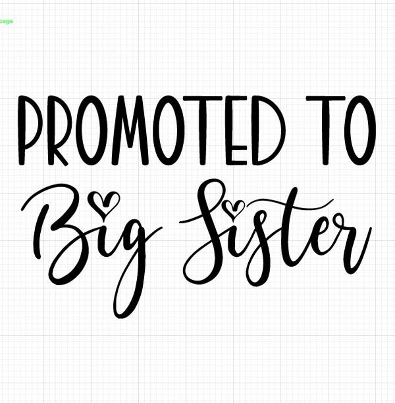 Download Promoted to big sister cut file Svg Silhouette Svg Cutting ...