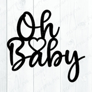 oh bambino in formato SVG, baby shower in formato SVG, oh bambino torta topper in formato SVG File di taglio per Silhouette Cameo, ScanNCut, Cricut