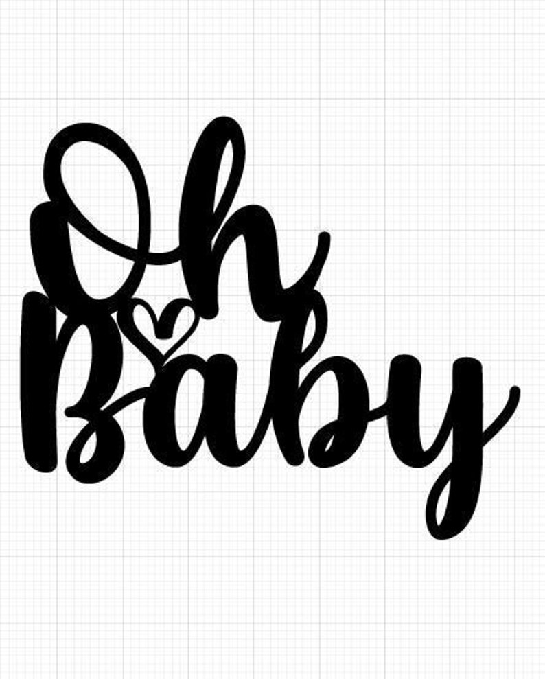 Download Oh Baby svg Baby Shower svg Cake topper Svg Cutting files ...