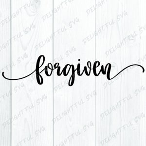 Forgiven SVG, Easter SVG, Jesus SVG Cutting files for Silhouette Cameo, ScanNCut, Cricut