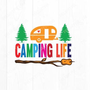 Camping life svg,  Funny Camping, Adventure Svg, wanderlust svg, travel svg, for Silhouette Cameo, ScanNCut, Cricut