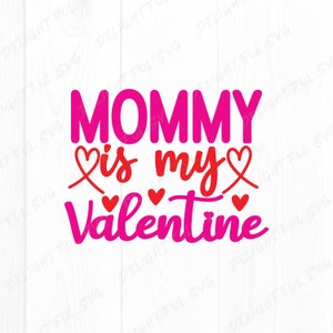Mama is mijn Valentijn SVG, Kids SVG, Valentijnsdag SVG, Valentines shirt SVG, Valentines gesneden bestand, Valentines hart SVG, ScanNCut, Cricut