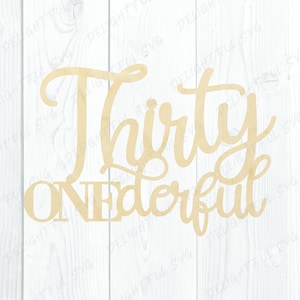 Thirty First Birthday svg  | Cake topper svg | 31st Cake topper Svg Cutting files for Silhouette Cameo, ScanNCut, Cricut